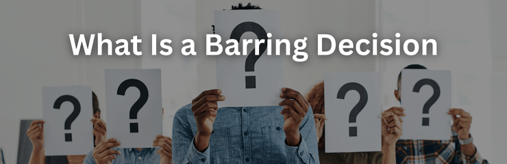 What Is a Barring Decision